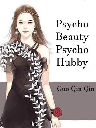 Psycho Beauty, Psycho Hubby